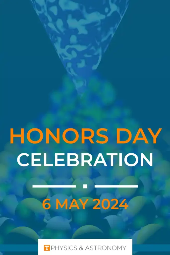 Announcement of Honors Day 2024, University of Tennessee Department of Physics